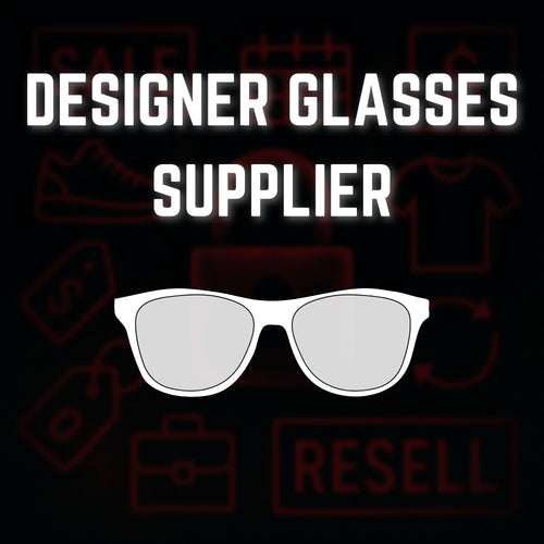 DESIGNER GLASSES SUPPLIER